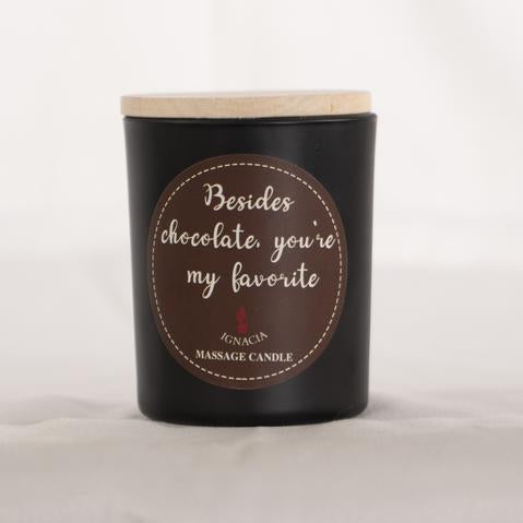 Massage Candle - Besides Chocolate You're My Favourite 135g